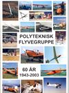 Polyteknisk Flyvegruppe 60 år